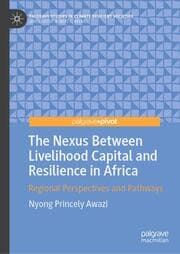 Cover von The Nexus Between Livelihood Capital and Resilience in Africa