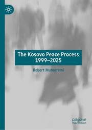 Cover von The Kosovo Peace Process 1999-2025