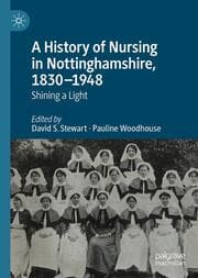Cover von A History of Nursing in Nottinghamshire, 1830-1948