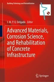 Cover von Advanced Materials, Corrosion Science, and Rehabilitation of Concrete Infrastructure