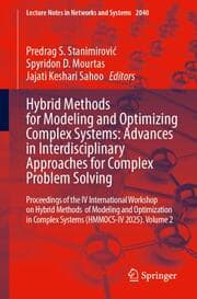 Cover von Hybrid Methods for Modeling and Optimizing Complex Systems: Advances in Interdisciplinary Approaches for Complex Problem Solving