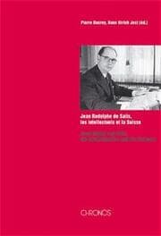 Cover von Jean Rodolphe de Salis, les intellectuels et la Suisse /Jean Rudolf von Salis, die Intellektuellen und die Schweiz