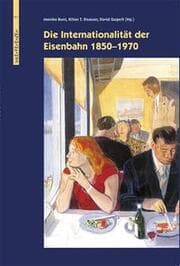 Cover von Die Internationalität der Eisenbahn 1850-1970