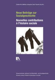 Cover von Neue Beiträge zur Sozialgeschichte - Nouvelles contributions à l'histoire sociale