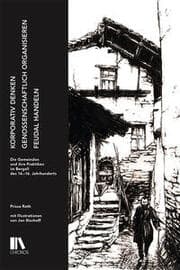 Cover von Korporativ denken, genossenschaftlich organisieren, feudal handeln