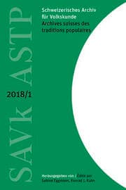 Cover von Schweizerisches Archiv für Volkskunde - Archives suisses des traditions populaires 2018/1