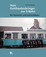 Cover von Vom Gotthardzubringer zur S-Bahn
