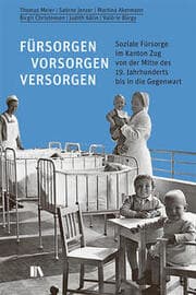 Cover von Fürsorgen, vorsorgen, versorgen