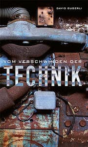 Cover von Vom Verschwinden der Technik