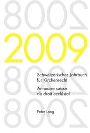 Cover von Schweizerisches Jahrbuch für Kirchenrecht. Band 14 (2009)- Annuaire suisse de droit ecclésial. Volume 14 (2009)
