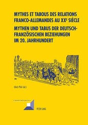 Cover von Mythes et tabous des relations franco-allemandes au XX e siècle- Mythen und Tabus der deutsch-französischen Beziehungen im 20. Jahrhundert