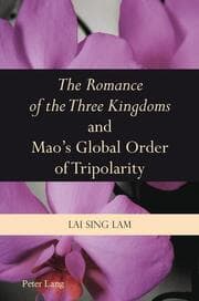 Cover von The Romance of the Three Kingdoms and Maos Global Order of Tripolarity