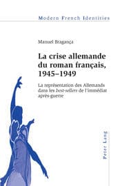 Cover von La crise allemande du roman français, 1945-1949
