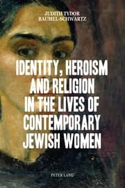 Cover von Identity, Heroism and Religion in the Lives of Contemporary Jewish Women