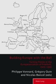 Cover von Building Europe with the Ball