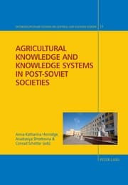 Cover von Agricultural Knowledge and Knowledge Systems in Post-Soviet Societies