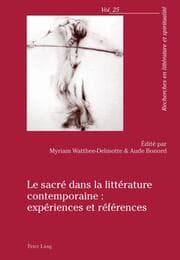 Cover von Le sacré dans la littérature contemporaine : expériences et références