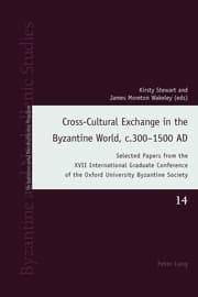 Cover von Cross-Cultural Exchange in the Byzantine World, c.300-1500 AD