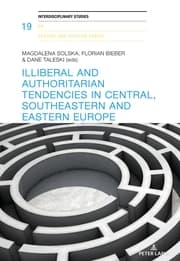 Cover von Illiberal and authoritarian tendencies in Central, Southeastern and Eastern Europe