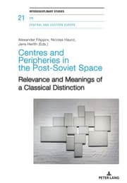 Cover von Centres and Peripheries in the Post-Soviet Space