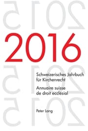 Cover von Schweizerisches Jahrbuch für Kirchenrecht. Bd. 21 (2016) - Annuaire suisse de droit ecclésial. Vol. 21 (2016)