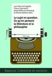 Cover von Le sujet en question. Ce quen pensent la littérature et la philosophie