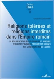 Cover von Religions tolérées et religions interdites dans l'empire Romain
