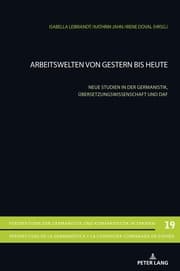 Cover von Arbeitswelten von gestern bis heute
