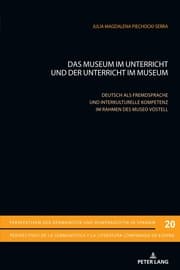 Cover von Das Museum im Unterricht und der Unterricht im Museum