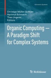 Cover von Organic Computing - A Paradigm Shift for Complex Systems