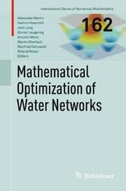 Cover von Mathematical Optimization of Water Networks