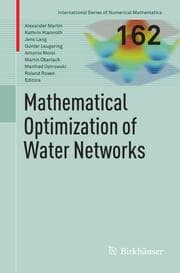 Cover von Mathematical Optimization of Water Networks
