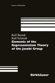Cover von Elements of the Representation Theory of the Jacobi Group