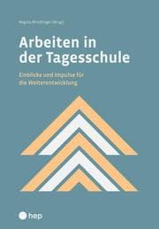 Cover von Arbeiten in der Tagesschule