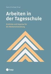 Cover von Arbeiten in der Tagesschule (E-Book)