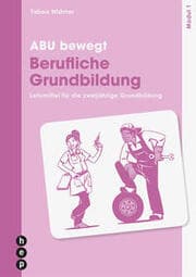 Cover von ABU bewegt - Berufliche Grundbildung - Modul 1