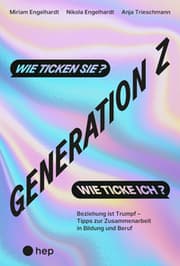 Cover von Generation Z - wie ticken sie? Wie ticke ich?