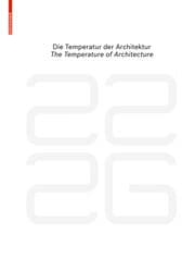 Cover von be 2226 - Die Temperatur der Architektur/The Temperature of Architecture
