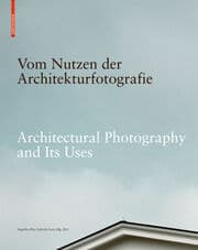 Cover von Vom Nutzen der Architekturfotografie/Architectural Photography and Its Uses