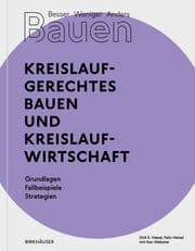 Cover von Besser - Weniger - Anders Bauen: Kreislaufgerechtes Bauen und Kreislaufwirtschaft