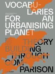 Cover von Vocabularies for an Urbanising Planet: Theory Building through Comparison