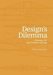 Cover von Design's Dilemma between Art and Problem-Solving