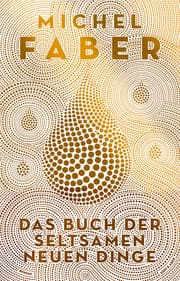 Cover von Das Buch der seltsamen neuen Dinge
