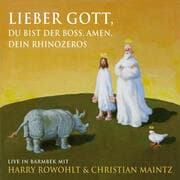 Cover von Lieber Gott, du bist der Boss, Amen. Dein Rhinozeros