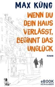 Cover von Wenn du dein Haus verlässt, beginnt das Unglück