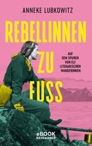 Cover von Rebellinnen zu Fuß