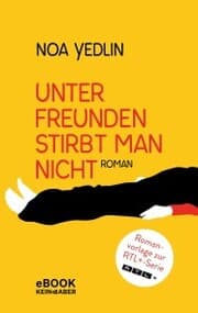 Cover von Unter Freunden stirbt man nicht