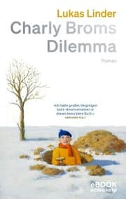Cover von Charly Broms Dilemma