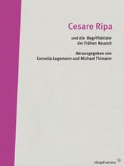 Cover von Cesare Ripa und die Begriffsbilder der Frühen Neuzeit