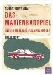 Cover von Das Marienbadspiel und Ein Mercedes für Marjampole